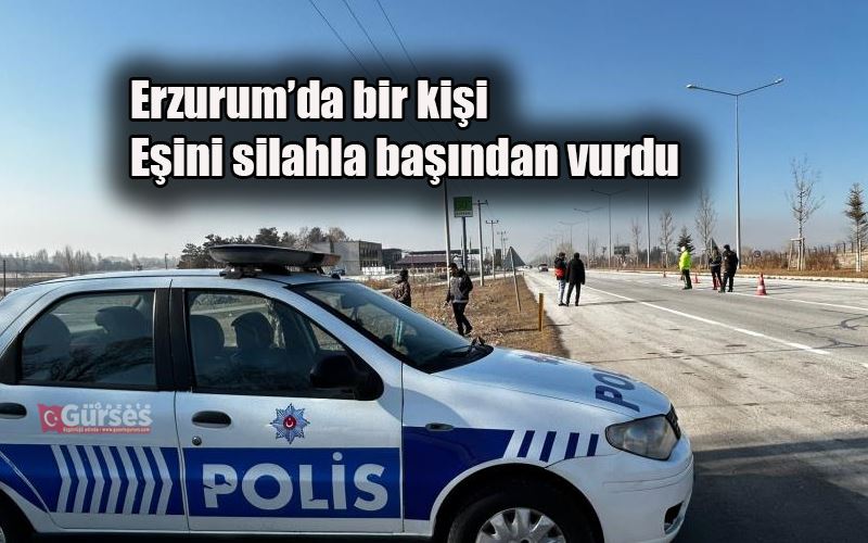 Eşini silahla başından vurdu