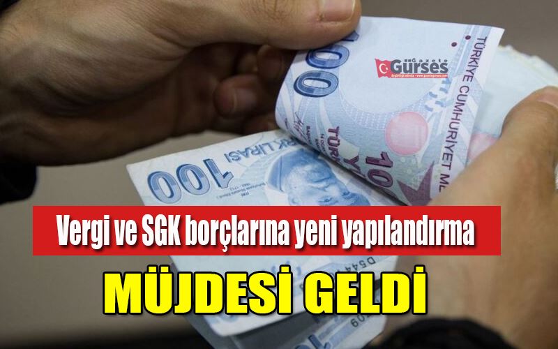 Milyonların beklediği  Vergi ve SGK borçlarına yapılandırma geliyor