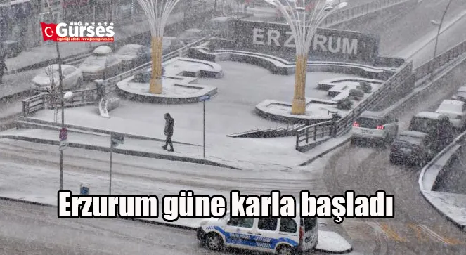 Erzurum güne karla başladı