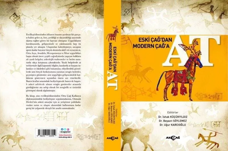 “Eski Çağ’dan Modern Çağ’a” atın kitabını yazdılar