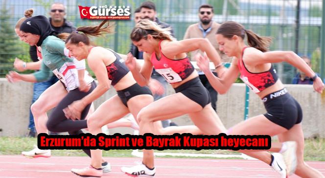 Erzurum’da Sprint ve Bayrak Kupası heyecanı