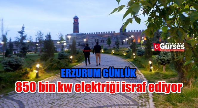 Çınar; “Günlük 850 bin kw elektriği israf ediyoruz”