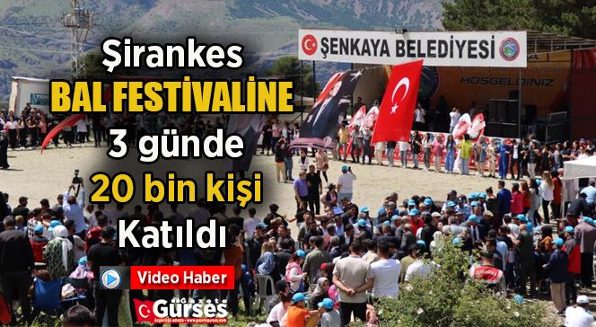Şirankes 3 günde 20 bin kişiyi ağırladı