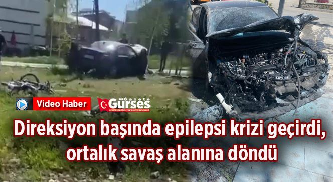 Direksiyon başında epilepsi krizi geçirdi, ortalık savaş alanına döndü