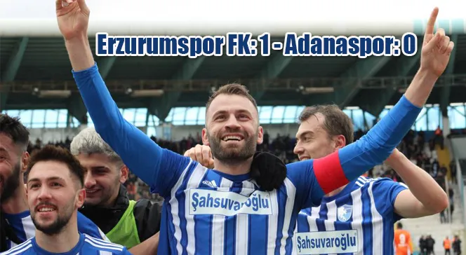 Trendyol 1. Lig: Erzurumspor FK: 1 - Adanaspor: 0