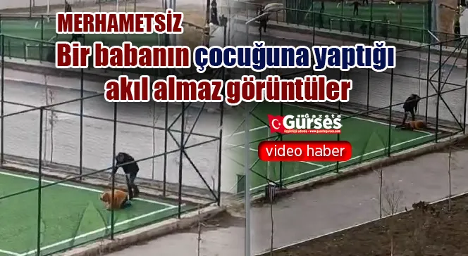 Bir babanın çocuğuna yaptığı akıl almaz görüntüler