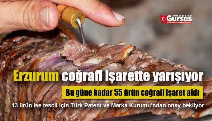 Erzurum coğrafi işarette yarışıyor