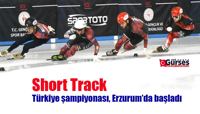 Short Track Türkiye şampiyonası, Erzurum’da başladı