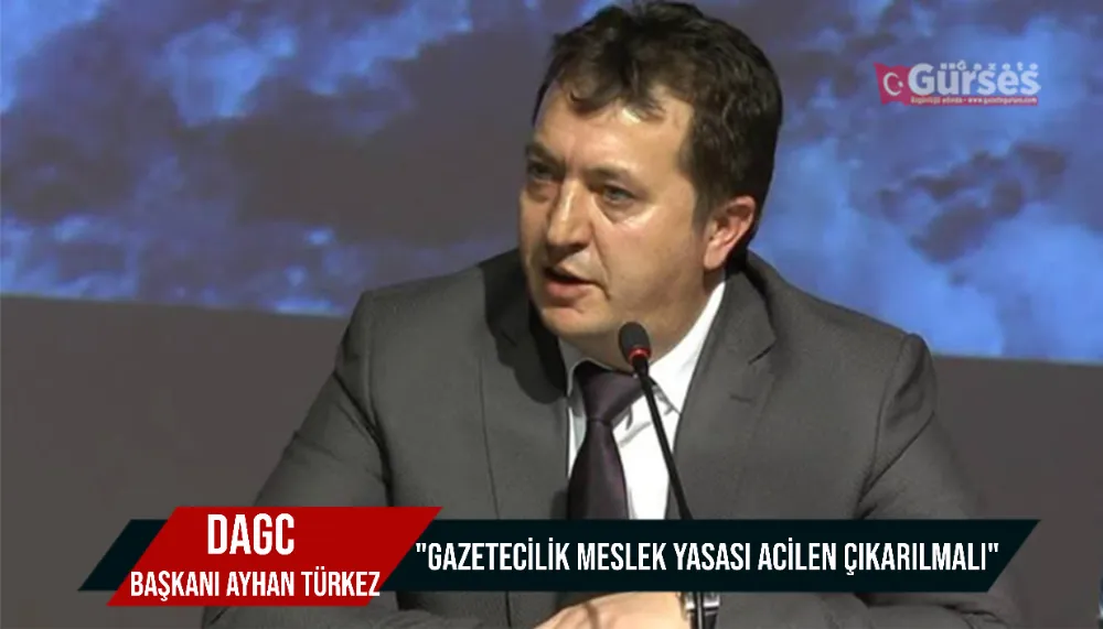 DAGC Başkanı Ayhan Türkez, 
