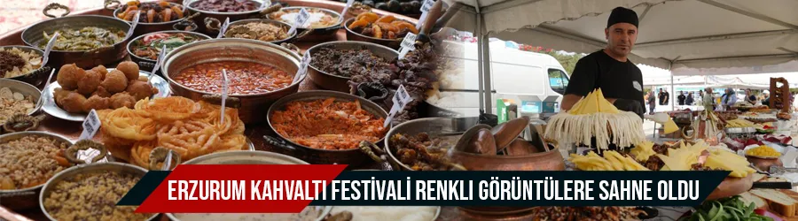 Erzurum Kahvaltı Festivali renkli görüntülere sahne oldu