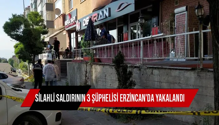 Yakayı Erzincan’da ele verdiler