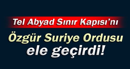 Tel abyad Sinir Kapisi’ni ÖSO ele geçirdi