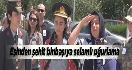 Esinden sehit binbasiya selamli ugurlama