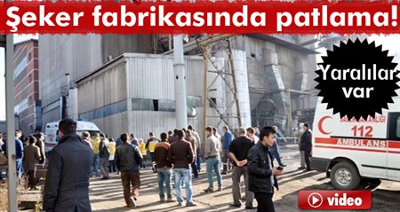 Yozgat seker fabrikasinda patlama: 5 yarali