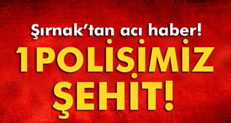 Yaralanan komiser sehit oldu