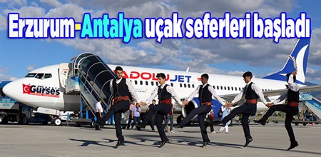 Erzurum-Antalya uçak seferleri basladi