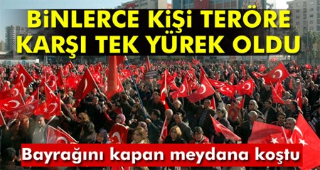 Adana’da binlerce kisi teröre karsi yürüdü