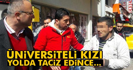 Üniversite ögrencisini sözlü taciz eden sahis linç ediliyordu