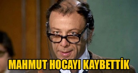 Münir Özkul hayatini kaybetti