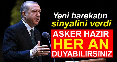 Cumhurbaskani Erdogan yeni operasyonu dünyaya ilan etti