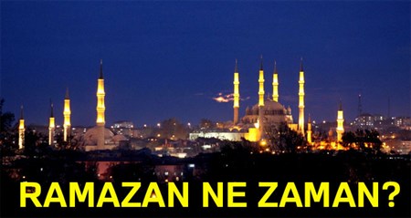 2018 Ramazan ne zaman? Ramazana kaç gün kaldi?