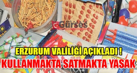 Her türlü patlayicilar ramazan ayi süresince yasaklandi