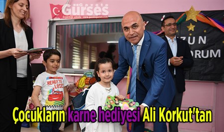 Çocuklarin karne hediyesi Ali Korkut