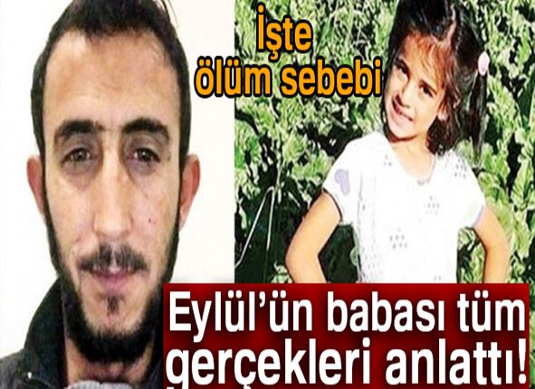 Eylül’ün babasindan yürek yakan sözler
