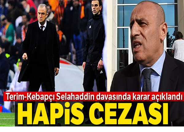 Terim-Aydogdu davasinda Aydogdu’ya hapis cezasi