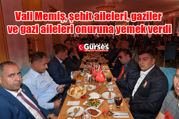 Vali Memis, sehit aileleri, gaziler ve gazi aileleri onuruna yemek verdi