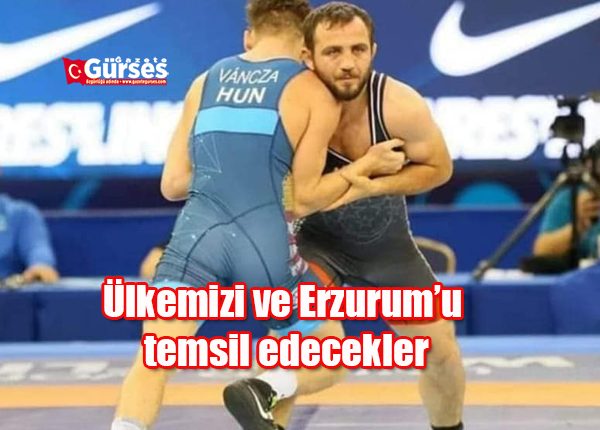 Avrupa Büyükler Güres Sampiyonasinda ülkemizi ve Erzurum’u temsil edecekler