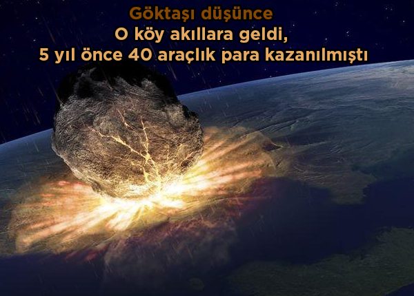Göktasi düsünce o köy akillara geldi, 5 yil önce 40 araçlik para kazanilmisti