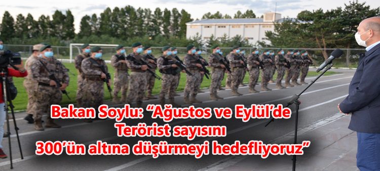 Bakan Soylu: “Agustos ve Eylül’de terörist sayisini 300’ün altina düsürmeyi hedefliyoruz”