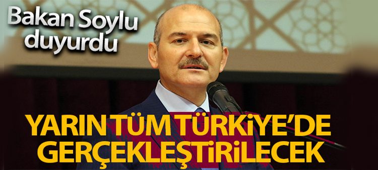 Bakan Soylu: Tüm Türkiye’de yüksek yogunluklu denetim gerçeklestirecegiz