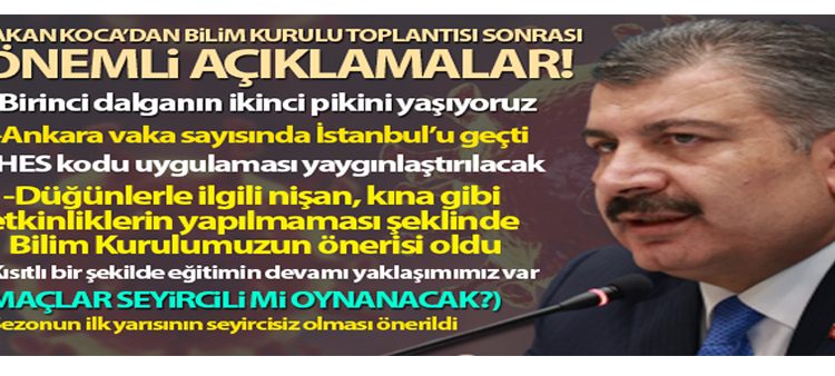 Saglik Bakani Koca: ‘Korona virüsün birinci dalgasinin ikinci pikini yasadigimizi söyleyebilirim’