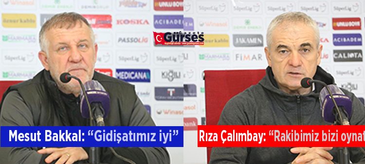 Mesut Bakkal: “Gidisatimiz iyi”