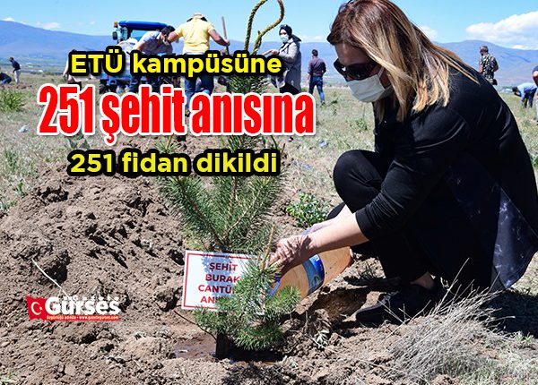 ETÜ kampüsüne 251 sehit anisina 251 fidan dikildi
