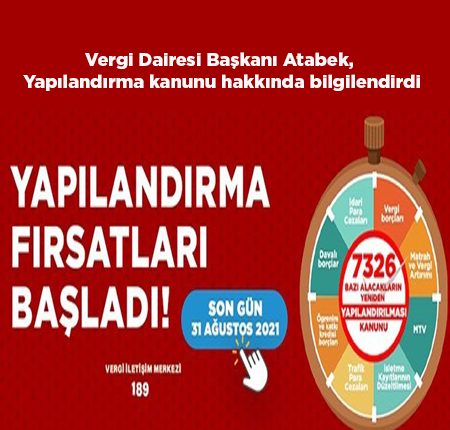 Vergi Dairesi Baskani Atabek, Yapilandirma kanunu hakkinda bilgilendirdi