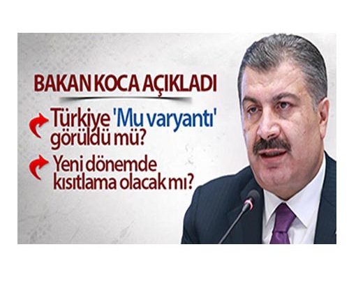 Bakan Koca’dan Mu varyanti açiklamasi